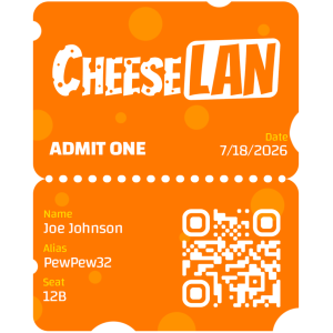 Cheese LAN Ticket